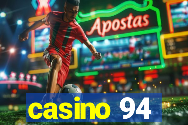 casino 94