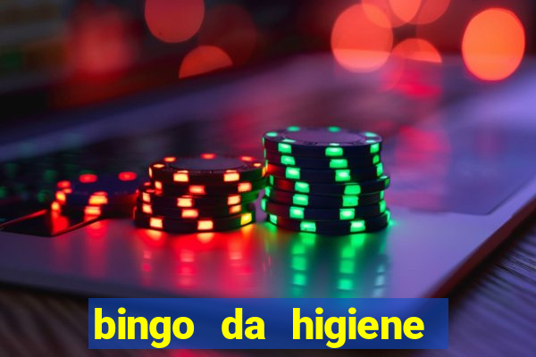 bingo da higiene pessoal para imprimir