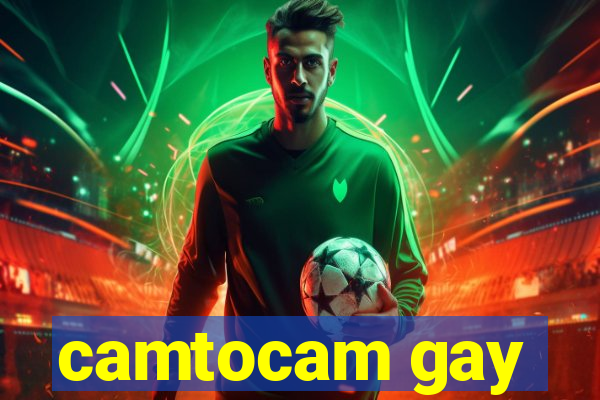 camtocam gay