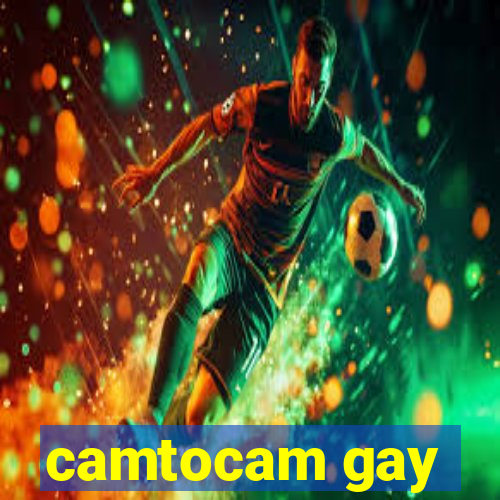 camtocam gay