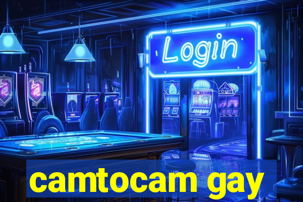 camtocam gay