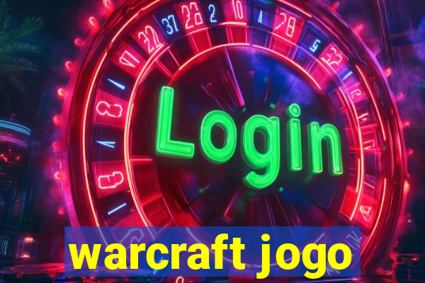 warcraft jogo