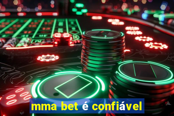 mma bet é confiável