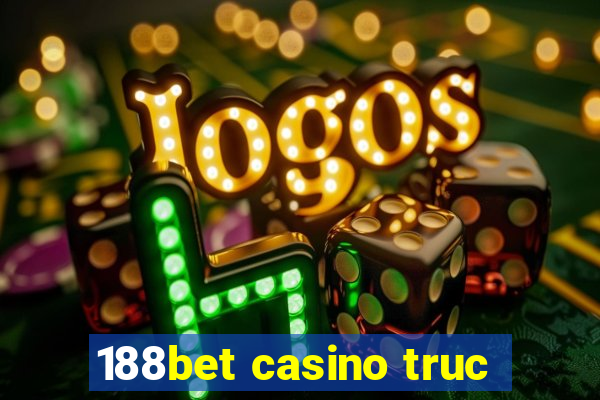 188bet casino truc