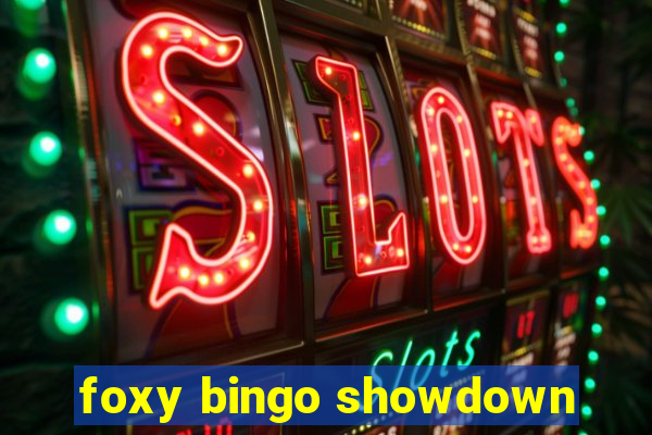 foxy bingo showdown