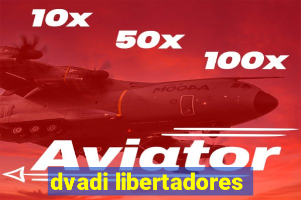 dvadi libertadores