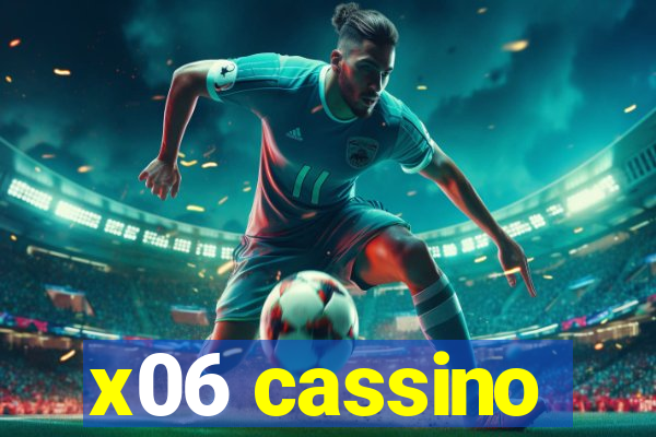 x06 cassino