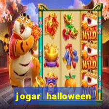 jogar halloween ca?a niquel