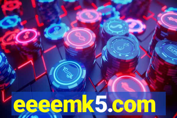 eeeemk5.com