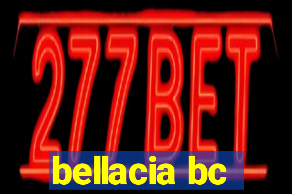 bellacia bc