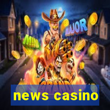 news casino