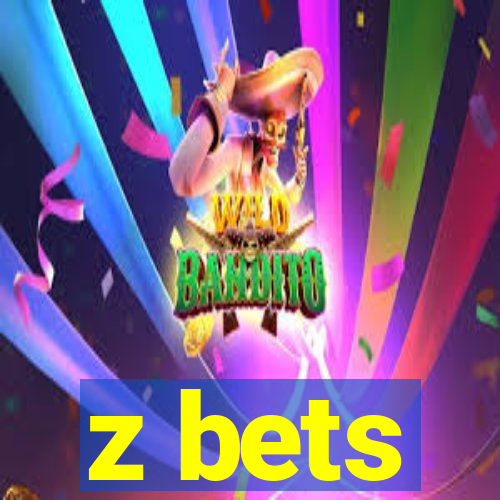 z bets