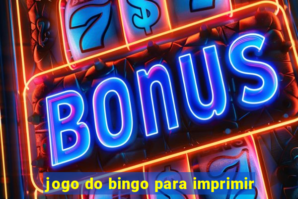 jogo do bingo para imprimir