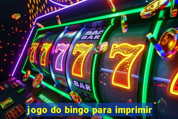 jogo do bingo para imprimir