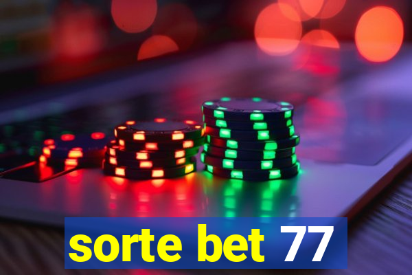 sorte bet 77