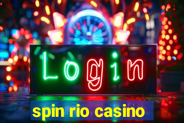 spin rio casino