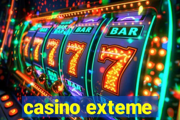 casino exteme