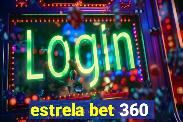 estrela bet 360