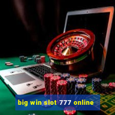 big win slot 777 online