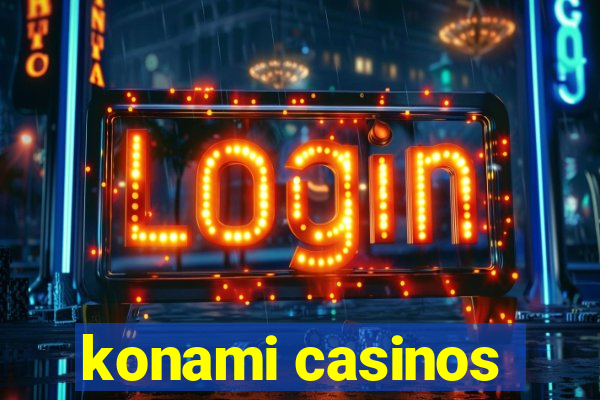 konami casinos