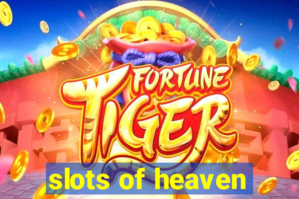 slots of heaven