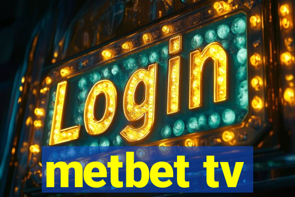 metbet tv