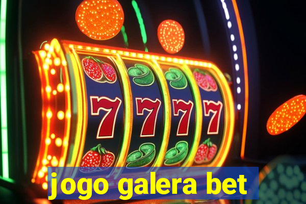 jogo galera bet