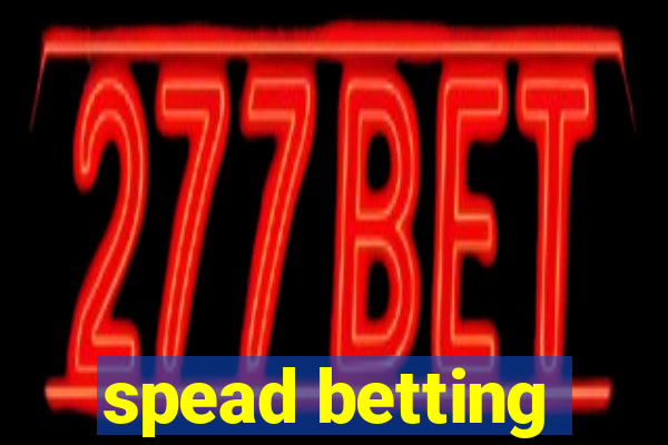 spead betting