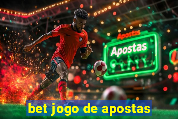 bet jogo de apostas