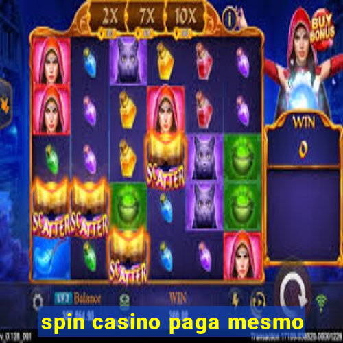 spin casino paga mesmo