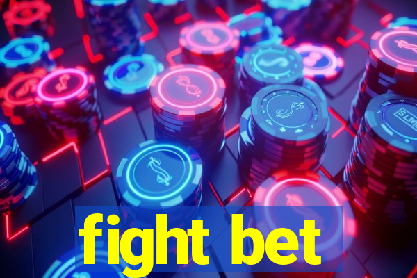 fight bet