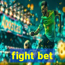 fight bet