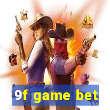 9f game bet