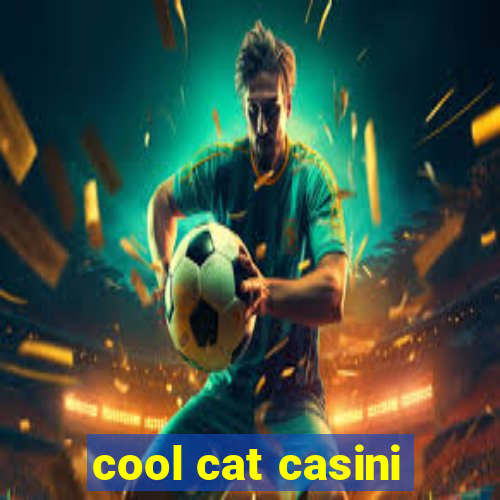 cool cat casini