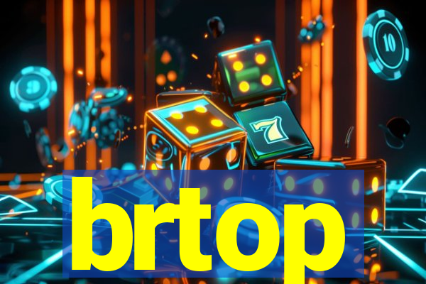 brtop