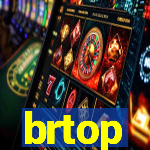 brtop