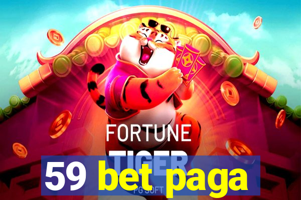 59 bet paga