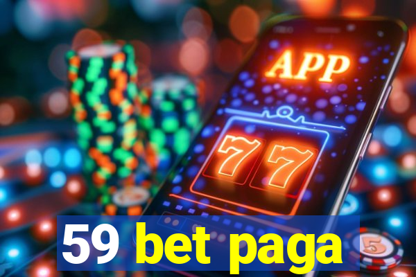 59 bet paga