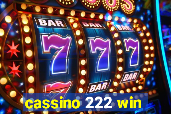 cassino 222 win