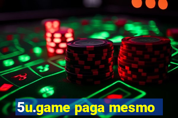 5u.game paga mesmo