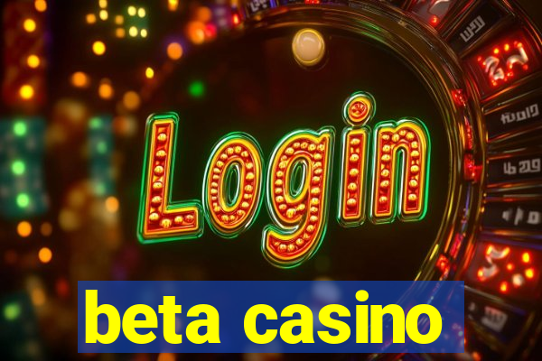 beta casino