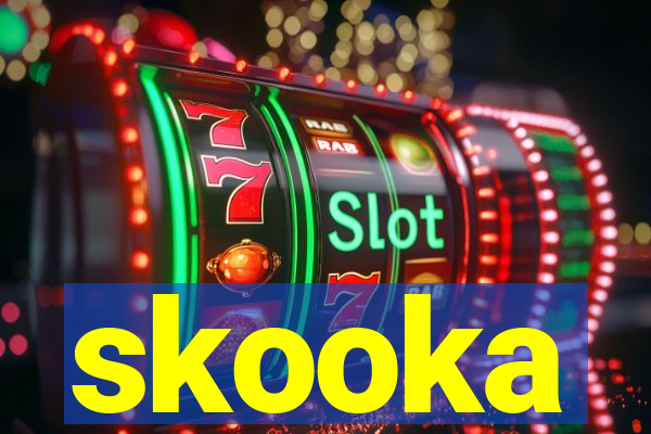 skooka