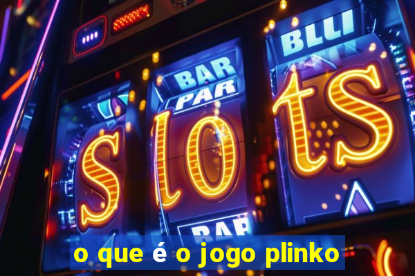 o que é o jogo plinko