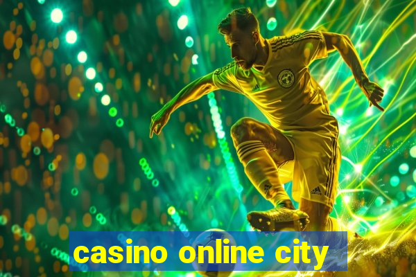 casino online city