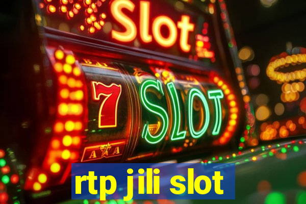 rtp jili slot