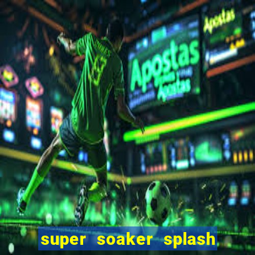 super soaker splash beto carrero