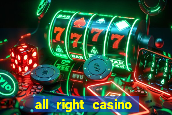 all right casino free spins