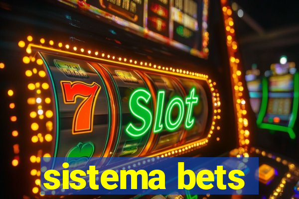 sistema bets