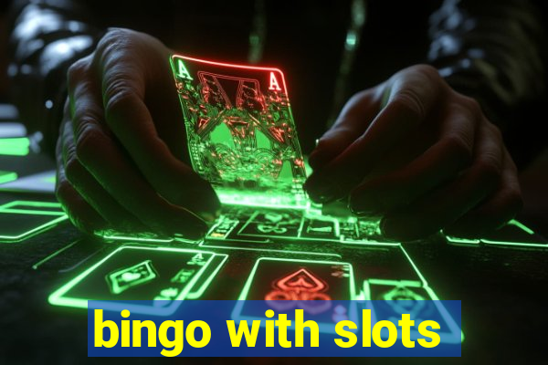 bingo with slots