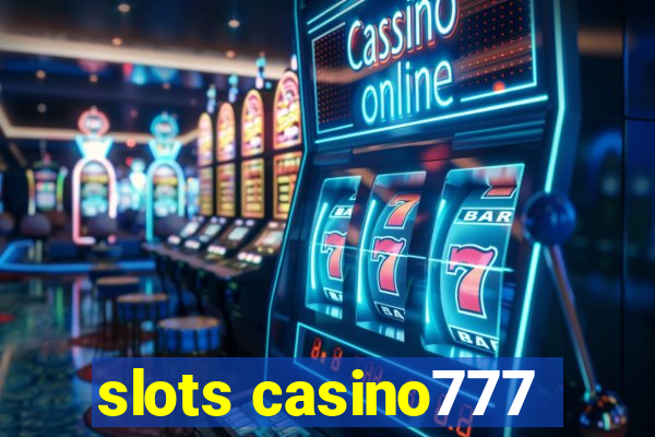 slots casino777